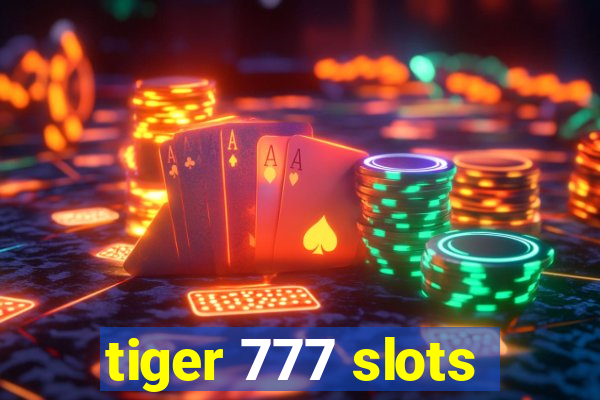 tiger 777 slots